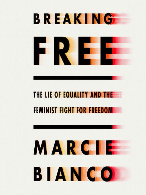 Title details for Breaking Free by Marcie Bianco - Wait list